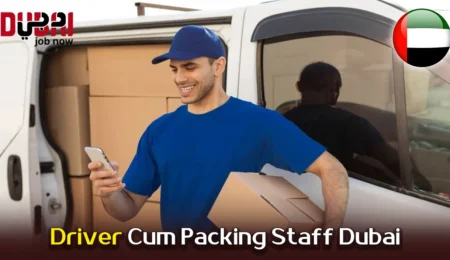 Driver Cum Packing Staff Dubai
