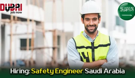Hiring: Safety Engineer Saudi Arabia