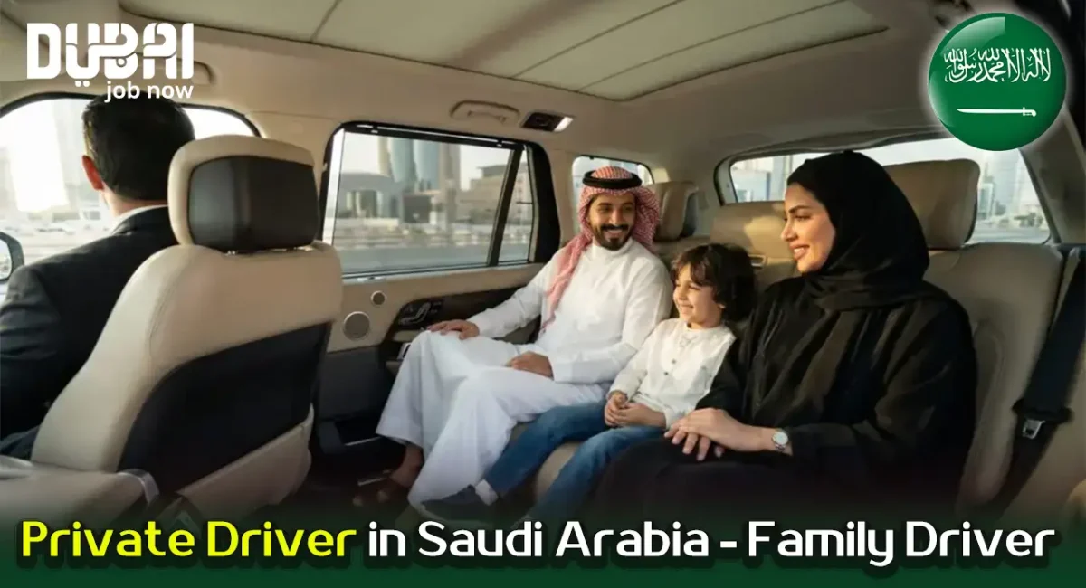 Private Driver in Saudi Arabia - Family Driver