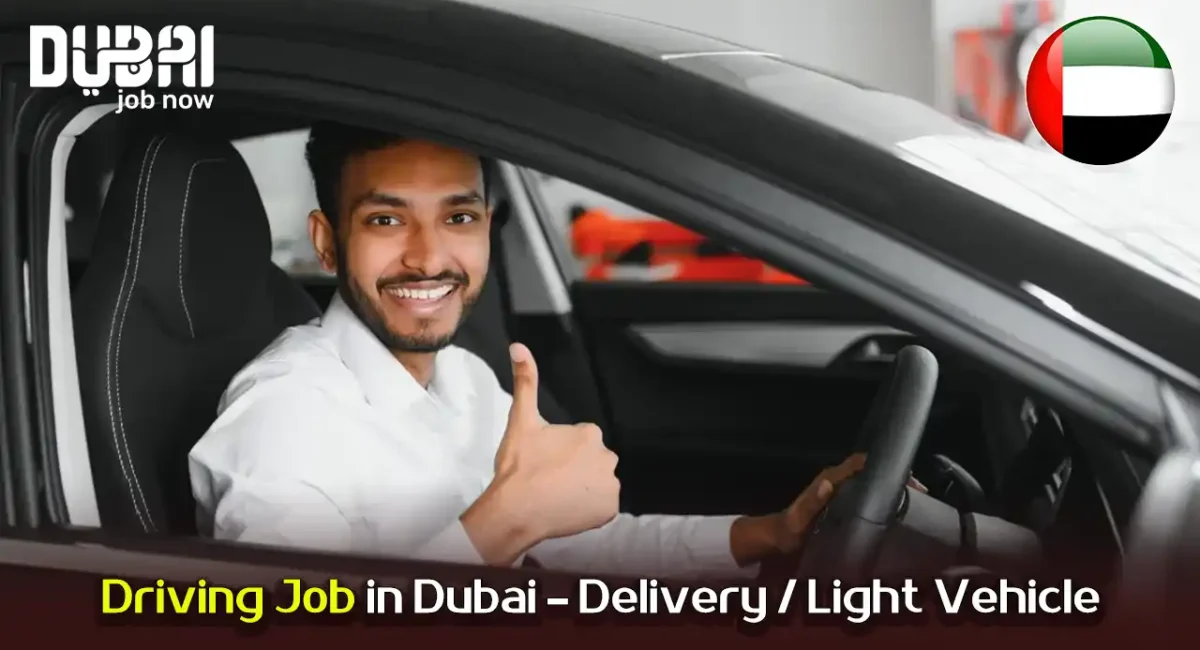 Driving Job in Dubai – Delivery / Light Vehicle