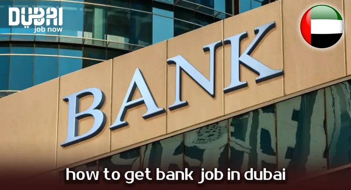 how to get bank job in dubai