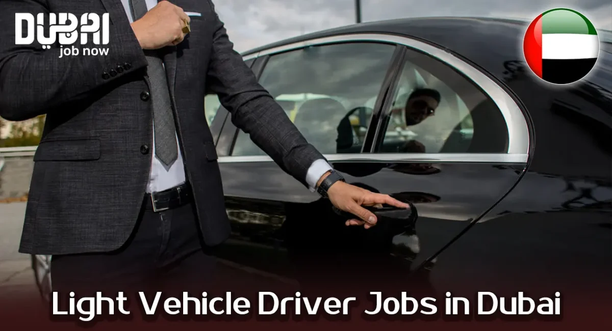 Light Vehicle Driver Jobs in Dubai – Apply Now
