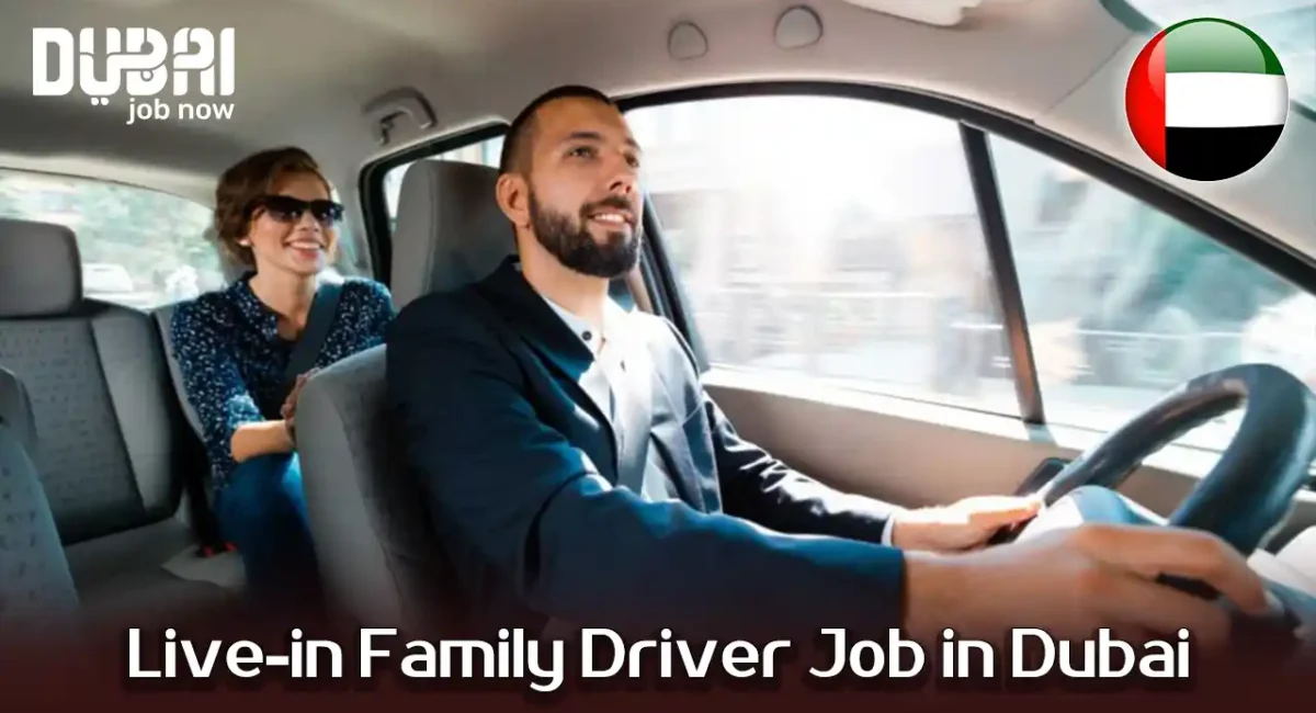Live-in Family Driver Job in Dubai